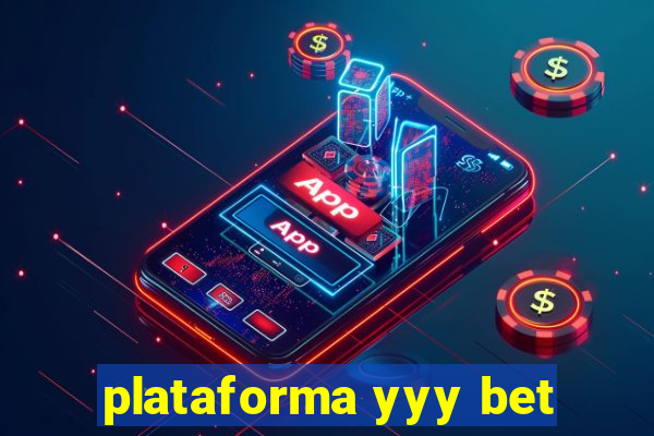 plataforma yyy bet